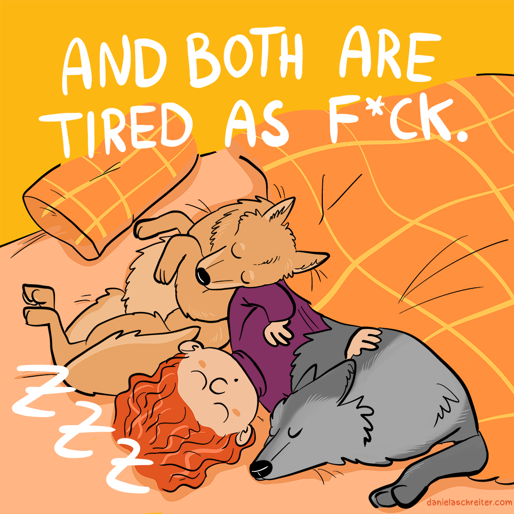 Second panel. The wolves are sleeping in a bed, a red haired woman is sleeping next to them.
The text says: And both are tired as f*ck.